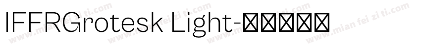 IFFRGrotesk Light字体转换